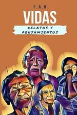 Vidas: Relatos Y Pensamientos