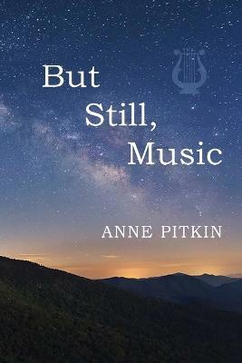 But Still Music - Anne Pitkin - cover