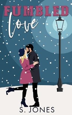 Fumbled Love Holiday Edition Paperback - S Jones - cover