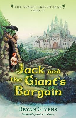 Jack and the Giant's Bargain - Bryan Givens,Jessica W Cooper - cover