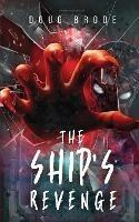 The Ship's Revenge: The Ship Saga Book 2