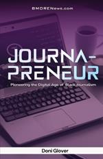 Journapreneur: Pioneering the Digital Age of Black Journalism