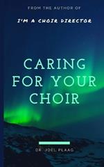 Caring for Your Choir