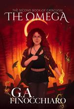 The Omega: The Second Book of Cataclysm