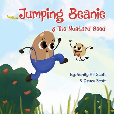 Jumping Beanie & The Mustard Seed - Vanity Hill Scott,Deuce Scott - cover