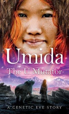 Umida: The U Mutator - Deborah Dunn - cover