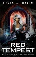 Red Tempest: Book Two of the AngelSong Series - Kevin A Davis - cover