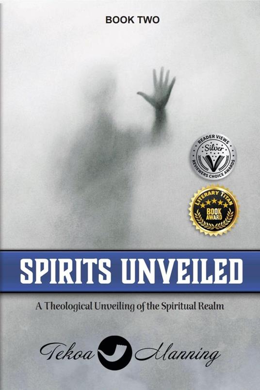 Spirits Unveiled: A Theological Unveiling of the Spiritual Realm