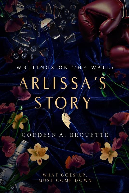 Writings on the Wall: Arlissa's Story