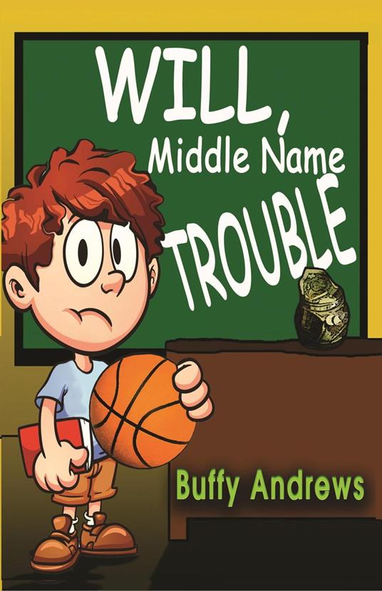 Will, Middle Name Trouble - Buffy Andrews - ebook
