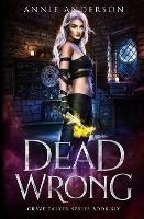 Dead Wrong: Arcane Souls World