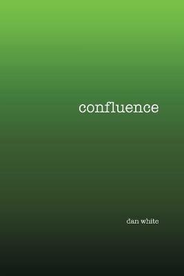 Confluence - Dan White - cover