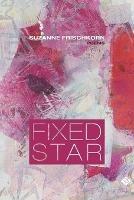 Fixed Star - Suzanne Frischkorn - cover