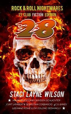 Rock & Roll Nightmares: 27 Club Edition "28" - Staci Layne Wilson,Mark Wheaton,Graydon Schlichter - cover