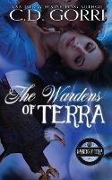 The Wardens of Terra: Books 1-4 - C D Gorri - cover