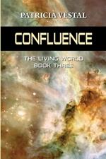 Confluence: The Living World Book Three