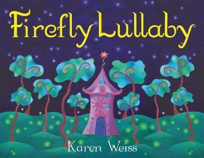 Firefly Lullaby - Karen Weiss - cover