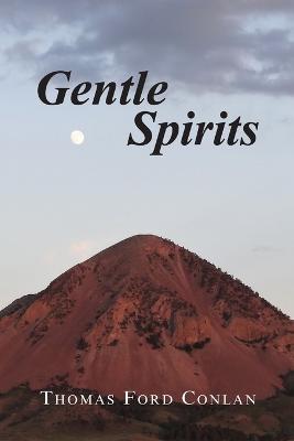 Gentle Spirits - Thomas Ford Conlan - cover