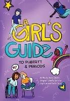 A Girl's Guide to Puberty & Periods - Marni Sommer,Margaret Schmitt,Christine Hagstrom - cover