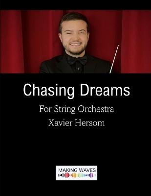 Chasing Dreams: For String Orchestra - Xavier Hersom - cover