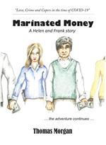 Marinated Money: Love, Crime and Capers in the time of COVID-19