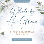 Whole by His Grace