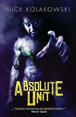 Absolute Unit - Nick Kolakowski - cover