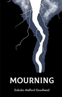 Mourning - Dokubo M Goodhead - cover