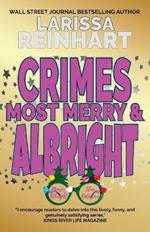 Crimes Most Merry And Albright: Maizie Albright Star Detective Between Cases Holiday Omnibus