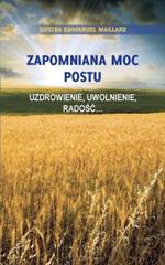 Zapomniana Moc Postu: Uzdrowienie, Uwolnienie, Radosc...