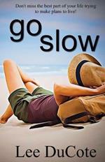 Go Slow