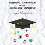 Essential Information After High School Graduation