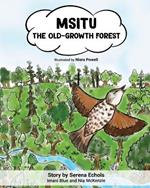 Msitu: The Old-Growth Forest