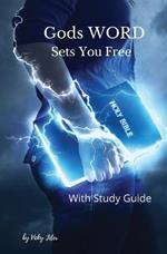 God's WORD Sets You Free: with Study Guide