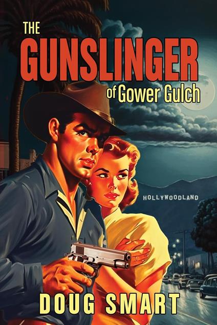 The Gunslinger of Gower Gulch