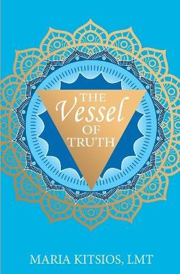 The Vessel of Truth - Maria Kitsios - cover