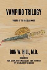 Vampiro Trilogy: Volume II: The Obsidian Knife: Volume II: Obsidian Knife