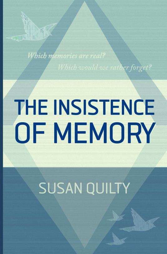 The Insistence of Memory