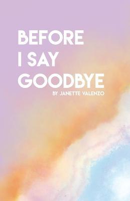 Before I Say Goodbye - Janette Valenzo - cover