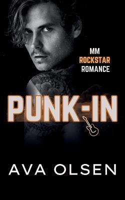 Punk-In: MM Rockstar Romance - Ava Olsen - cover