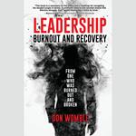 Leadership Burnout and Recovery