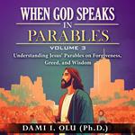 When God Speaks in Parables (Volume 3)