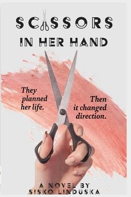 Scissors In Her Hand - Sisko Linduska - cover