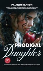 Prodigal Daughter: The Heroic BPD Journey Home