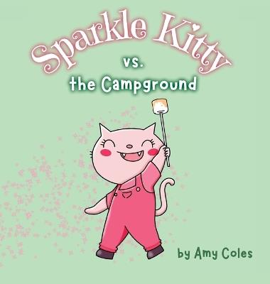 Sparkle Kitty vs. the Campground - Amy Coles - cover