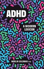 ADHD: A Modern Lexicon