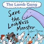 The Lamb Gang save the Loch Ness Monster