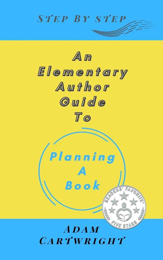 An Elementary Author Guide to: Planning A Book