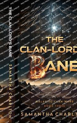 The Clan-lord's Bane: A Sci-Fi Adventure Romance - Samantha Charlton - cover