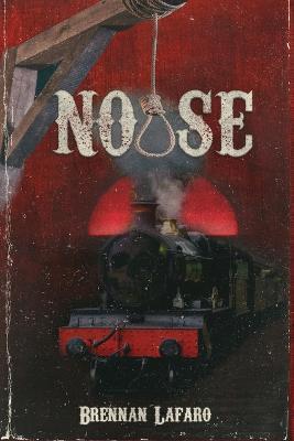 Noose - Brennan Lafaro,Darklit Press - cover